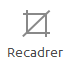 Recadrer