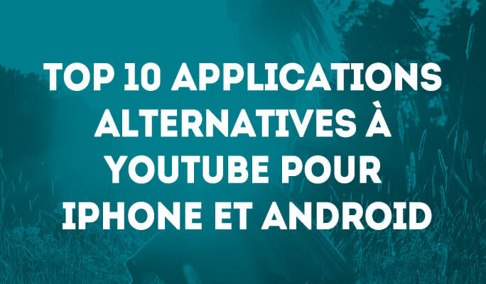 Les Meilleures Appli Alternatives A Youtube Pour Iphone Et Android